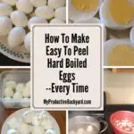 How To Make Easy To Peel Hard Boiled Eggs collage