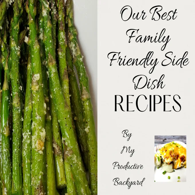 My Productive Backyard Best Family Friendly Side Dish Recipes