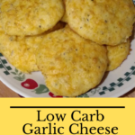 Low Carb Garlic Cheese Biscuits