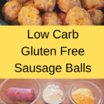 Low Carb Gluten Free Sausage Balls