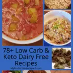 78 Dairy Free Low Carb Keto Recipes collage