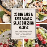 25 Low Carb & Keto Salad & Salad Dressing Recipes collage