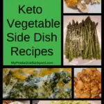 79 Low Carb Keto Vegetable Side Dish Recipes collage