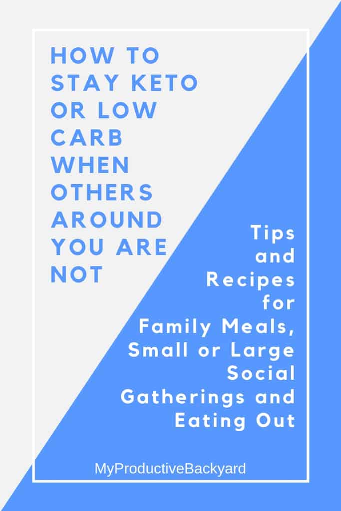 How to Stay Keto or Low Carb When Others Around You Are Not