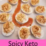 Spicy Keto Deviled Eggs
