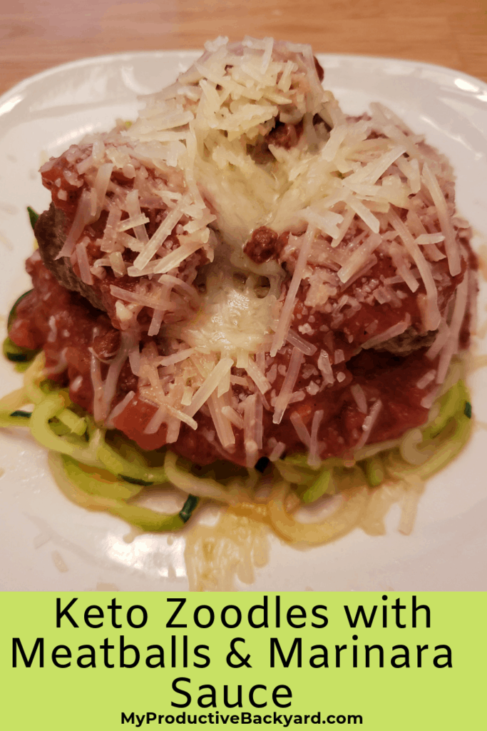 Keto Zoodles with Meatballs and Marinara Sauce My Productive Backyard