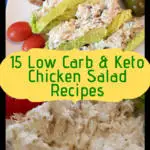 Low Carb Keto Chicken Salad Recipes collage