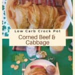 Low Carb Crock Pot Corned Beef and Cabbage Pinterest pin