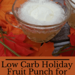 Low Carb Holiday Fruit Punch Pinterest Pin