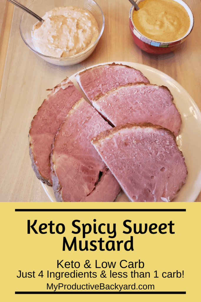 Keto Spicy Sweet Mustard My Productive Backyard