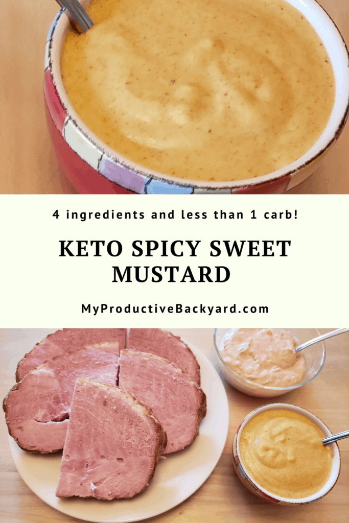 Keto Spicy Sweet Mustard My Productive Backyard