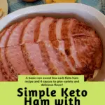 Simple Keto Ham with Fancy Dipping Sauces Pinterest pin