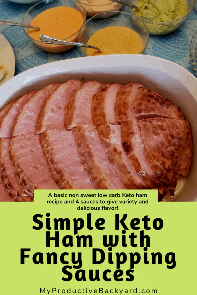 Simple Keto Ham with Fancy Dipping Sauces Pinterest pin