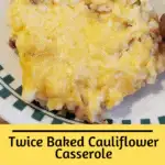 Twice Baked Cauliflower Casserole pinterest pin