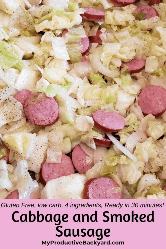 Cabbage and Smoked Sausage My Productive Backyard