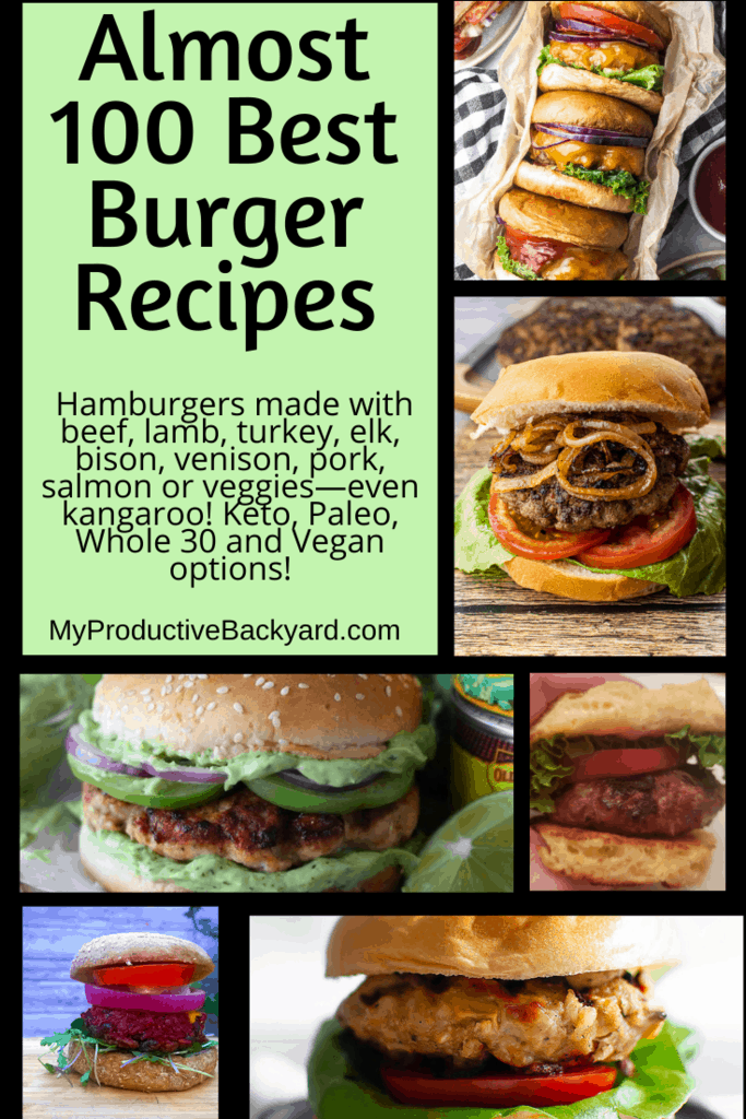 Over 100 Best Burger Recipes - My Productive Backyard