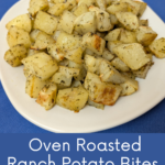 Oven Roasted Ranch Potato Bites Pinterest Pin