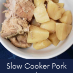 Slow Cooker Pork Roast and Potatoes Pinterest Pin